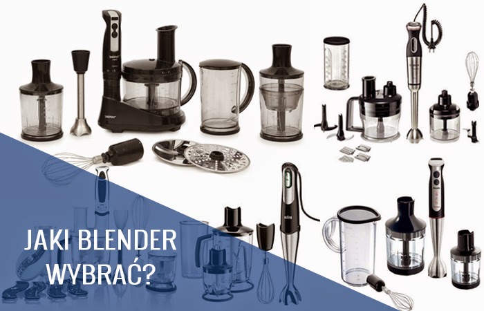 Jak wybrać blender?