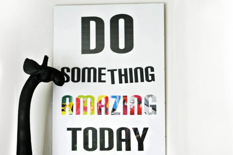 do something amazing today